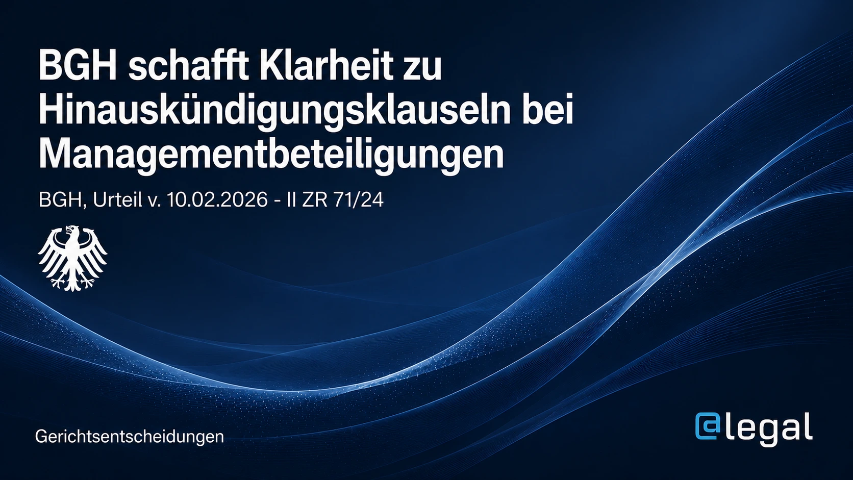 BGH klärt Hinauskündigungsklausel: Revisionsentscheidung zugunsten der Beklagten