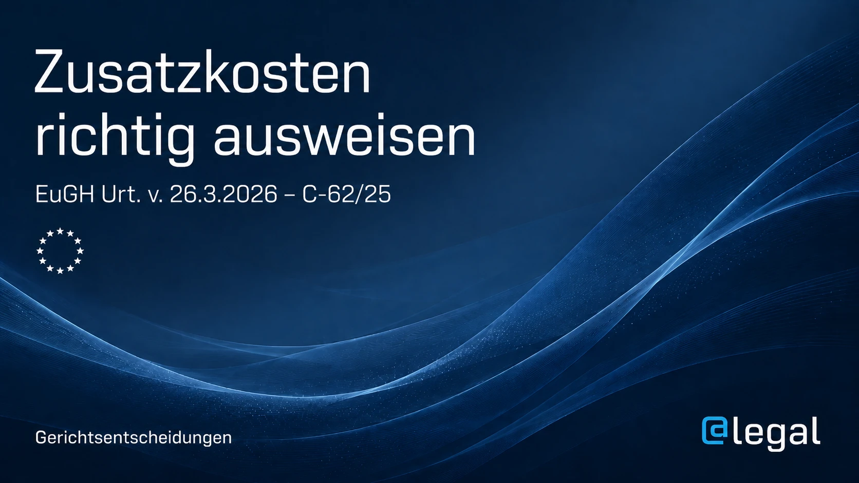 Kleinstmengenpauschalen im Online-Shop: EuGH gibt Händlern Spielraum - aber keine Freikarte